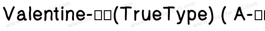 Valentine-常规(TrueType) ( A字体转换